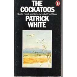 The Cockatoos: Shorter Novels And Stories