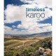 Timeless Karoo: Discover The Sunlit Interior