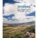 Timeless Karoo: Discover The Sunlit Interior