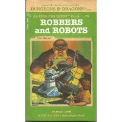 Endless Quest 9 - Robbers and Robots (Choose Your Own Adventure D&D)