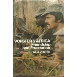 Vorster's Africa: Friendship and frustration