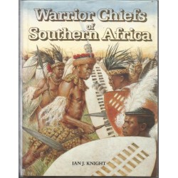 Warrior Chiefs Of Southern Africa