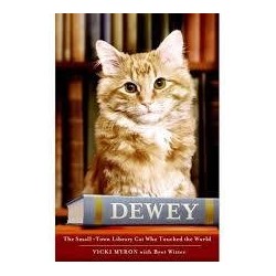 Dewey: The Small-Town Library Cat Who Touched The World